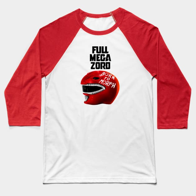 Full Megazord Helmet-Born To Morph Baseball T-Shirt by liamMarone